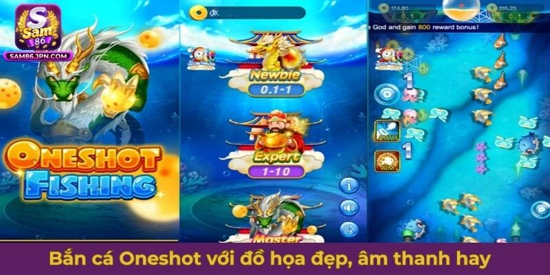Bắn cá Oneshot với đồ họa đẹp, âm thanh hay