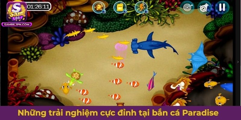 Những trải nghiệm cực đỉnh tại bắn cá Paradise