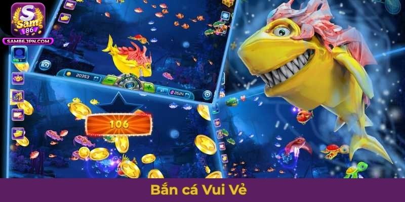 Bắn cá Vui Vẻ