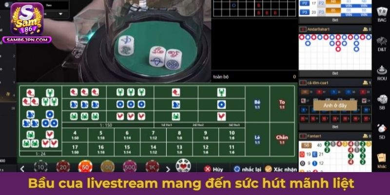 Bầu cua livestream mang đến sức hút mãnh liệt đỉnh cao