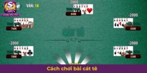 Cách chơi bài cát tê