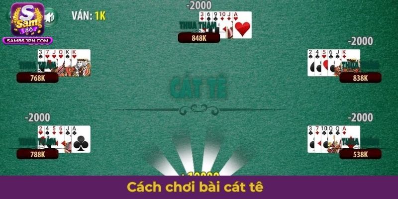 Cách chơi bài cát tê