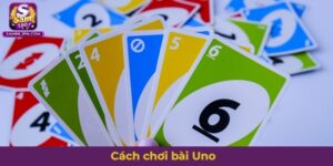 Cách chơi bài Uno