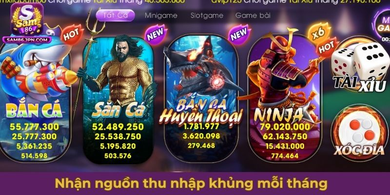 Nhận nguồn thu nhập khủng mỗi tháng từ đại lý SAM86