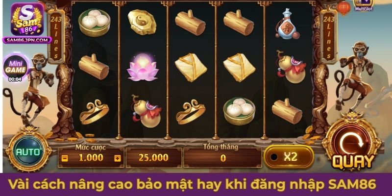 Vài cách nâng cao bảo mật hay khi đăng nhập SAM86