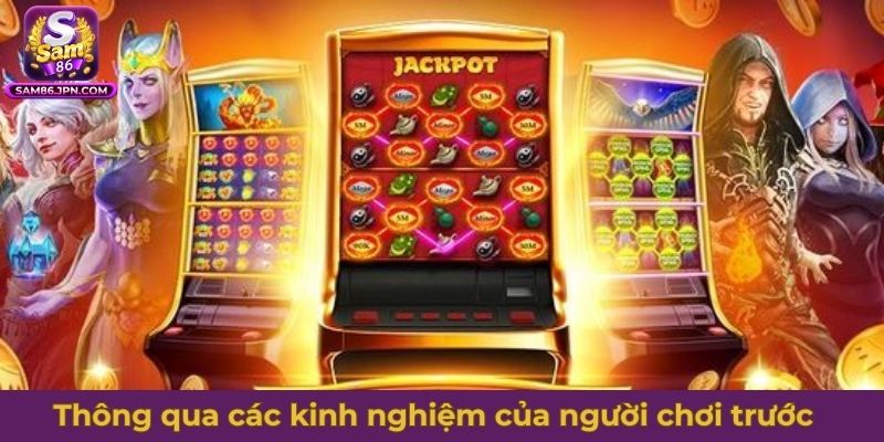 Đánh giá nhà phát hành slot thông qua các kinh nghiệm của người chơi trước
