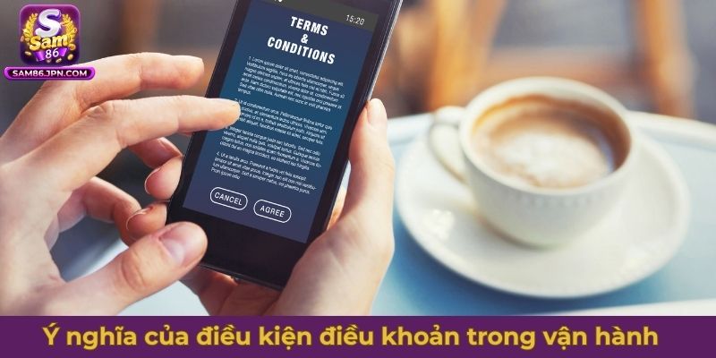 Ý nghĩa của điều kiện điều khoản trong vận hành cổng game
