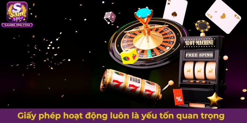 Giấy phép hoạt động luôn là yếu tố quan trọng để xác định cổng game xanh chín