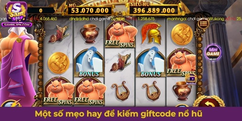 Một số mẹo hay để kiếm giftcode nổ hũ