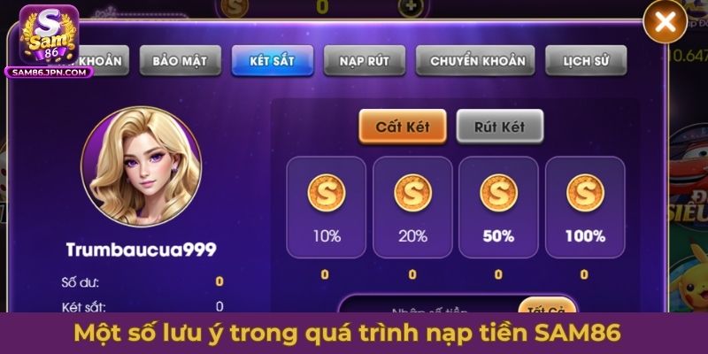 Một số lưu ý trong quá trình nạp tiền SAM86