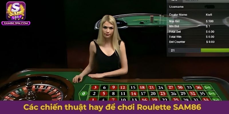 Các chiến thuật hay để chơi Roulette SAM86 dễ thắng hơn