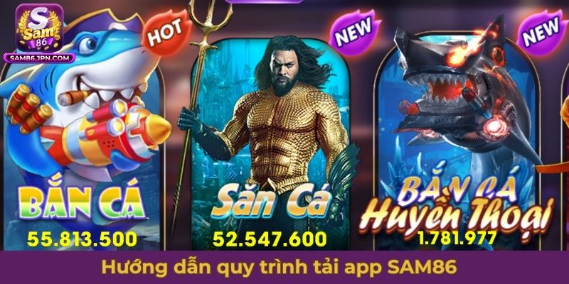 Hướng dẫn quy trình tải app SAM86 trên điện thoại, máy tính bảng
